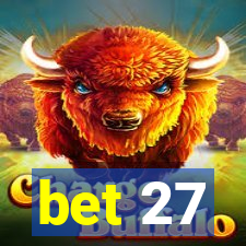 bet 27